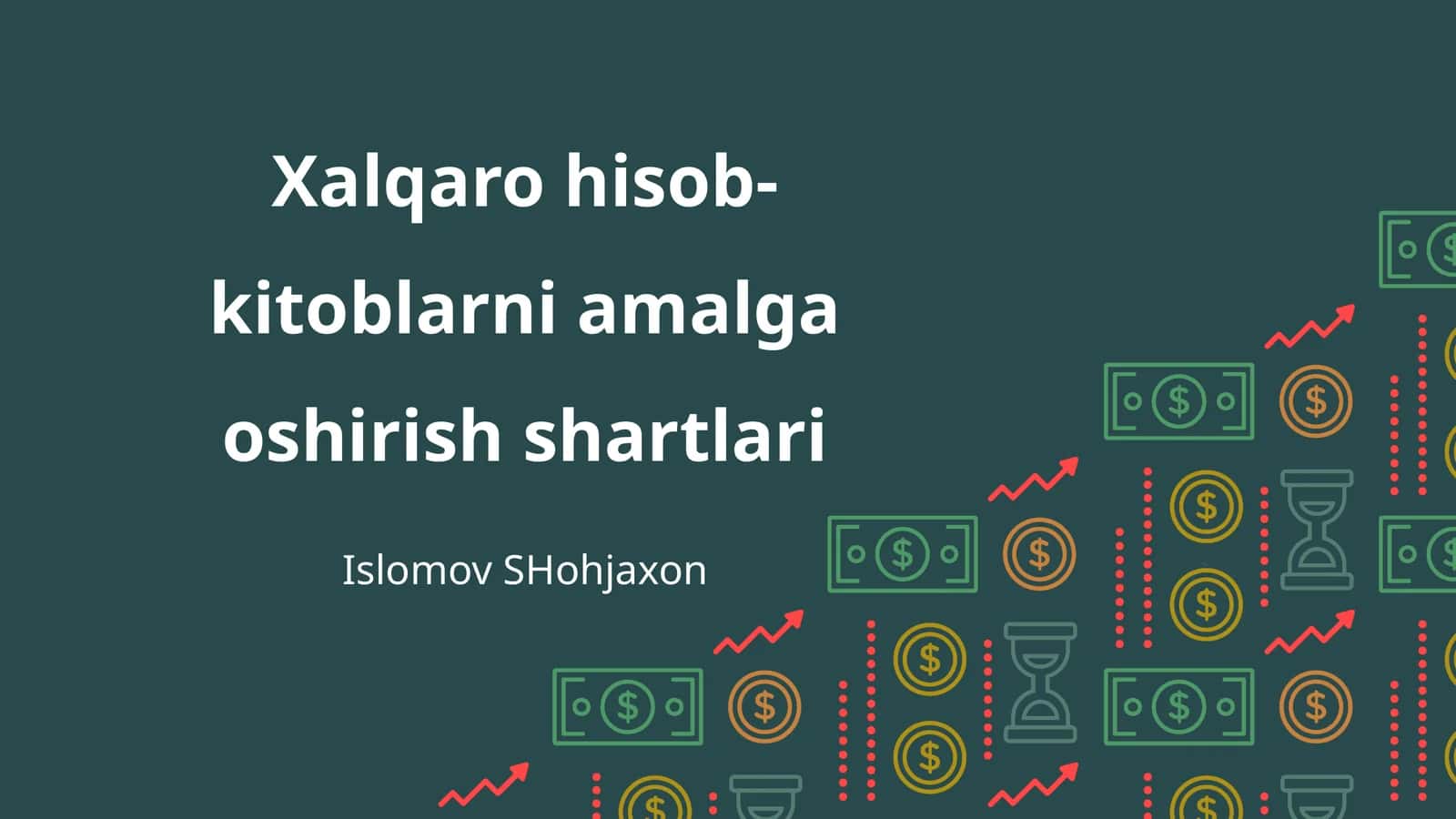 Xalqaro hisob-kitoblarni amalga oshirish shartlari 1