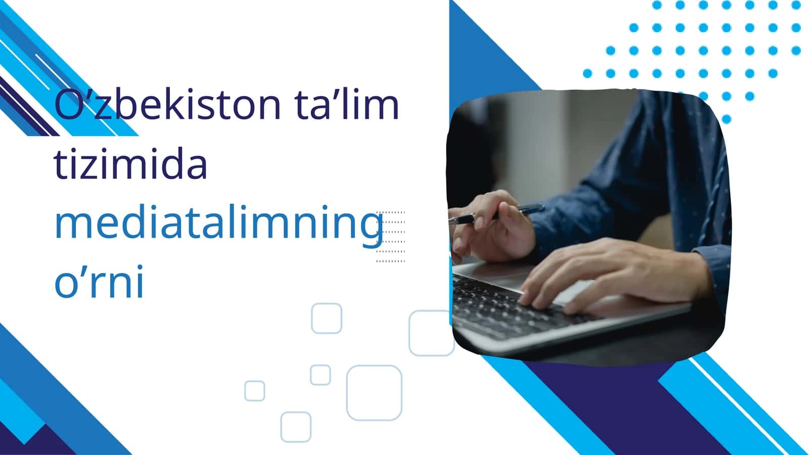 O’zbekiston ta’lim tizimida mediatalimning o’rni 1