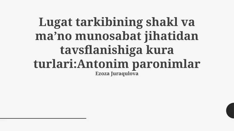 Antonimlar va Paronimlar: Ta'rif, Turlari va Ma'noviy Munosabatlari 1