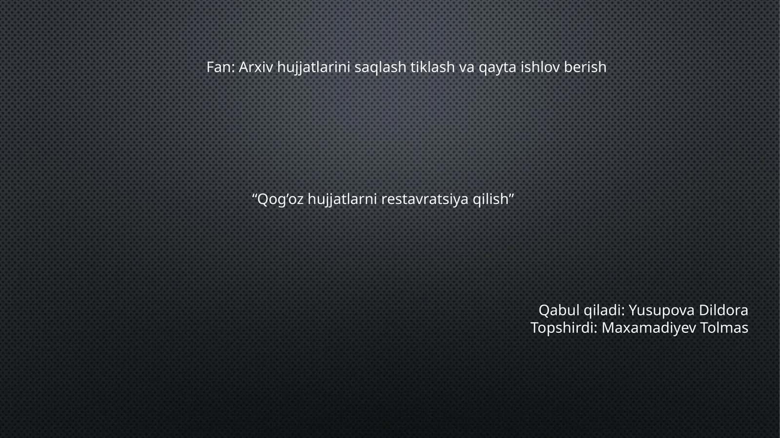 Qog’oz hujjatlarni restavratsiya qilish 1