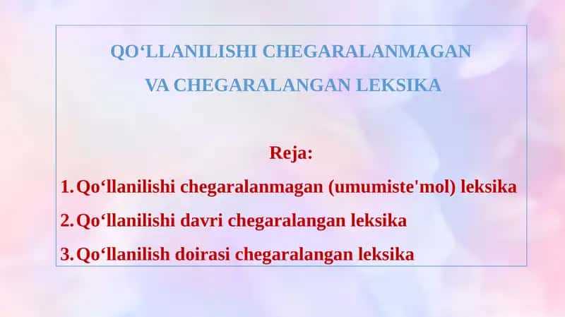 QO‘LLANILISHI CHEGARALANMAGAN VA CHEGARALANGAN LEKSIKA 1