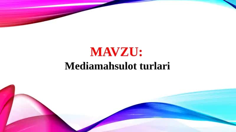 Mediamahsulot turlari 1