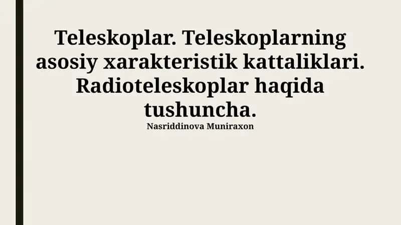 Radioteleskoplarning Afzalliklari va Kamchiliklari 1