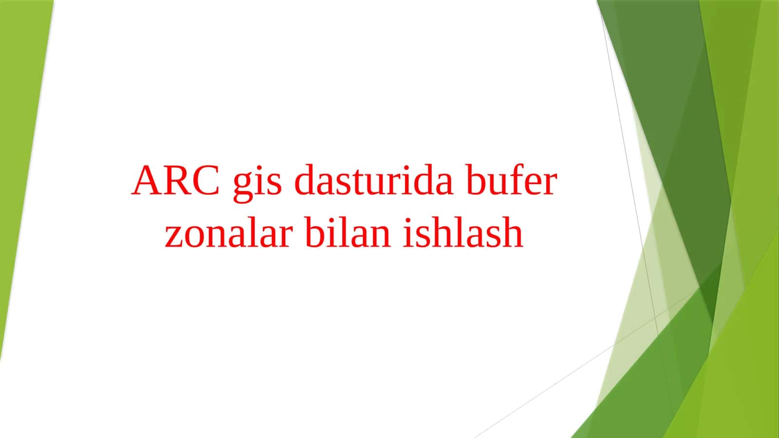 ARC gis dasturida bufer zonalar bilan ishlash 1