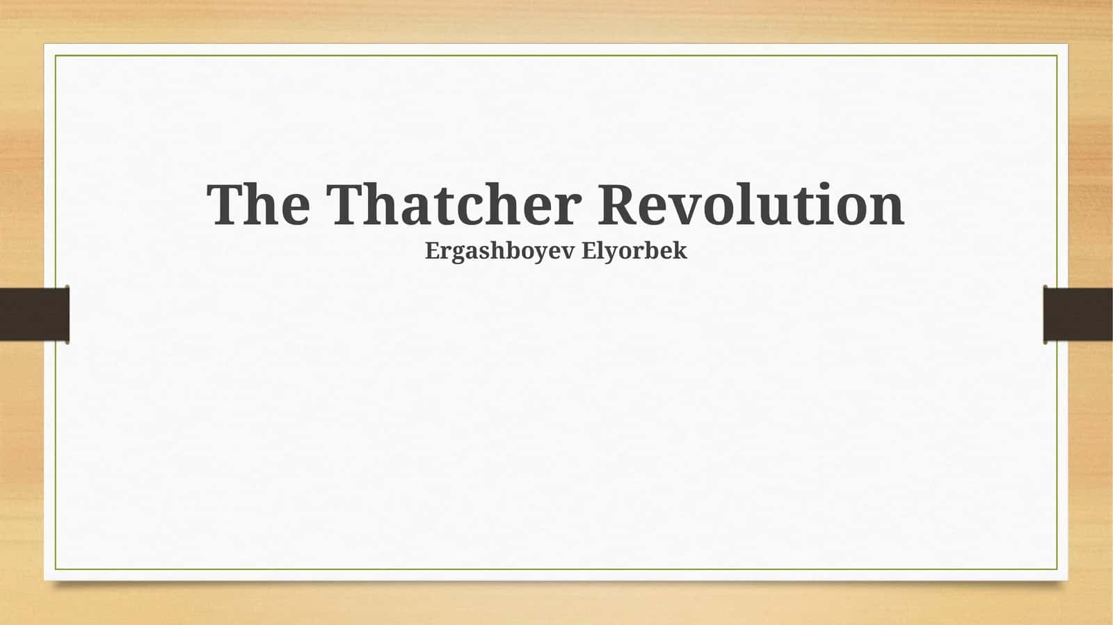 The Thatcher Revolution 1