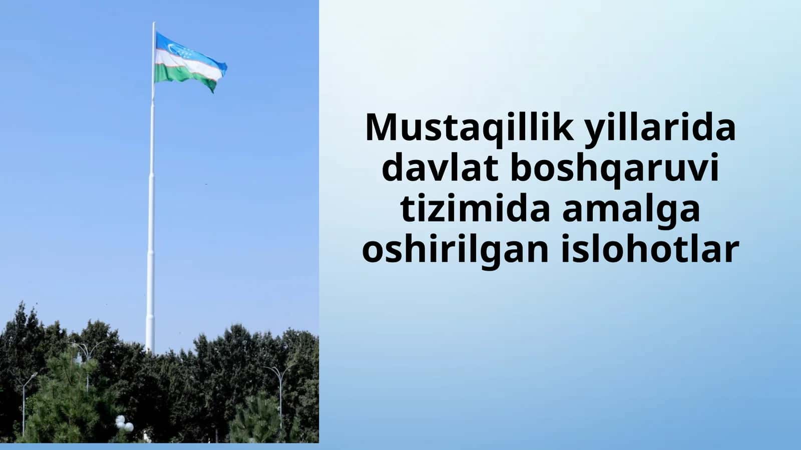 Mustaqillik yillarida davlat boshqaruvitizimida amalga oshirilgan islohotlar 1