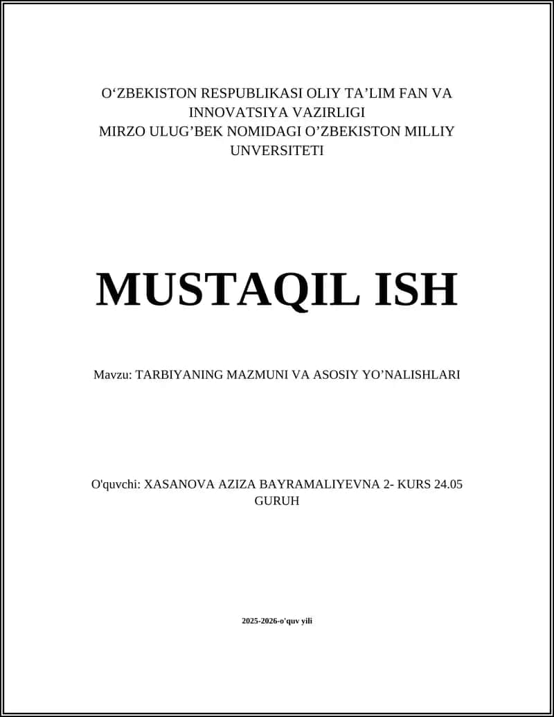 TARBIYANING MAZMUNI VA ASOSIY YO’NALISHLARI 1