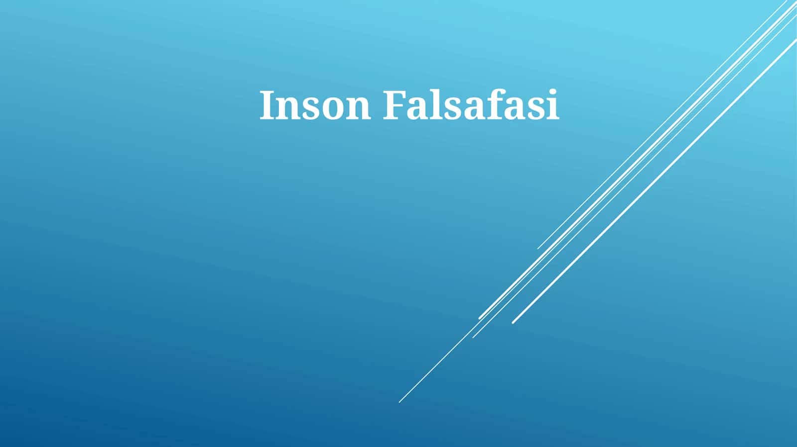 Inson Falsafasi 1