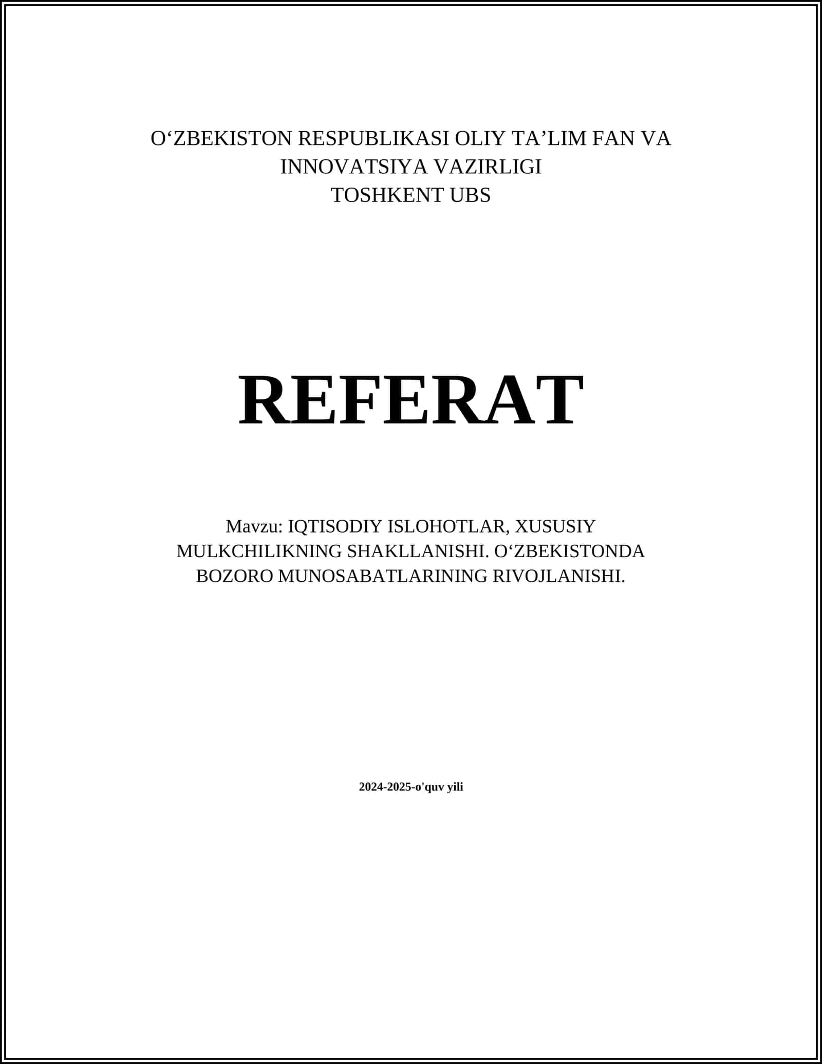 IQTISODIY ISLOHOTLAR, XUSUSIY MULKCHILIKNING SHAKLLANISHI. O‘ZBEKISTONDA BOZORO MUNOSABATLARINING RIVOJLANISHI 1