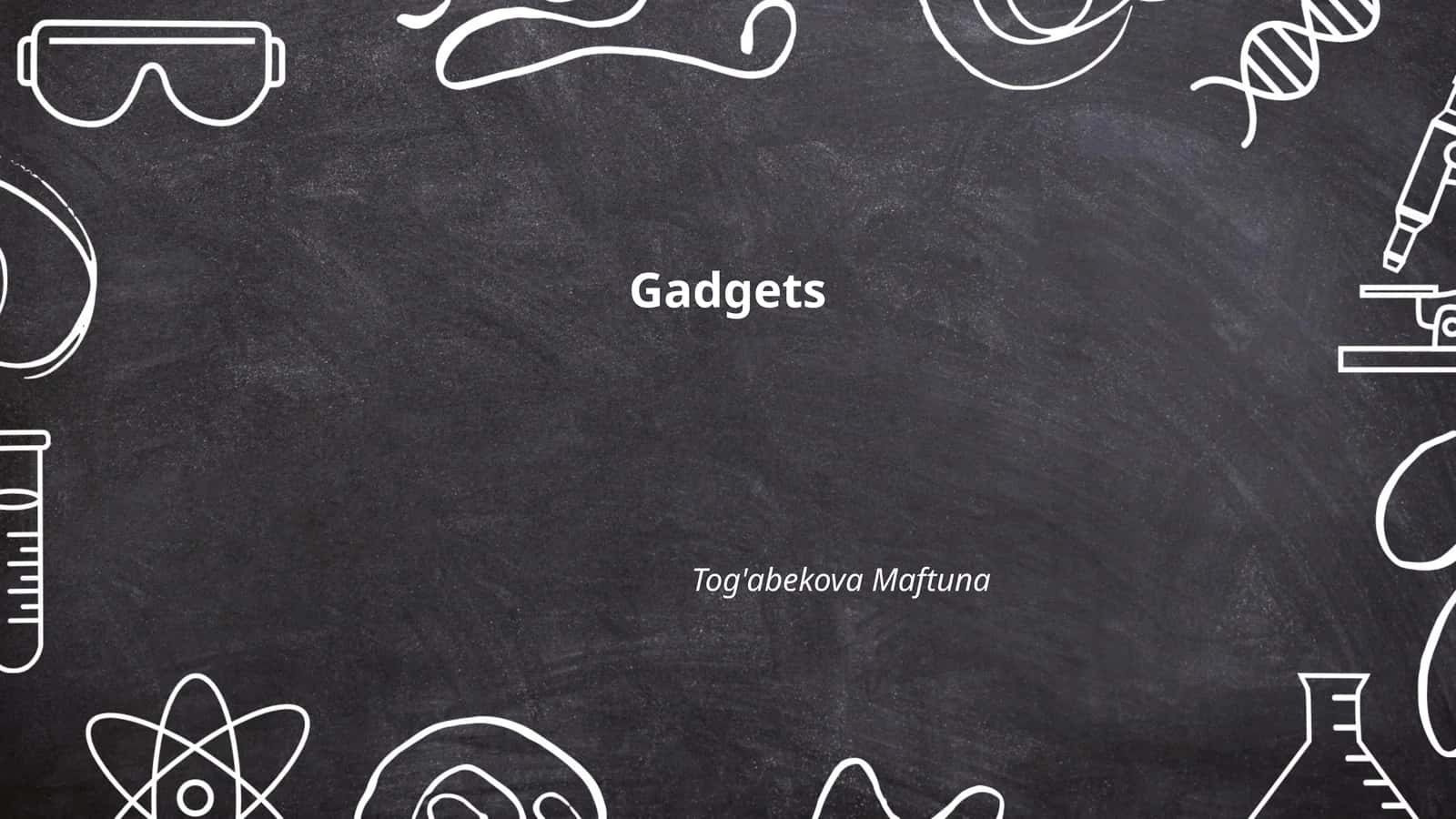 Gadgets 1