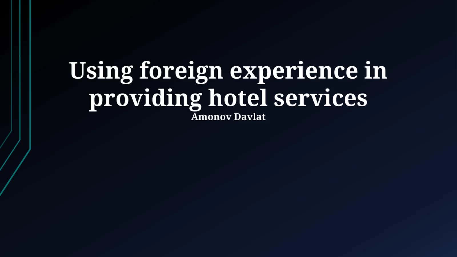 Global Hotel Service Models and Benchmarking 1
