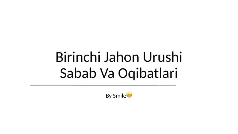 Birinchi Jahon Urushi Sabab Va Oqibatlari 1
