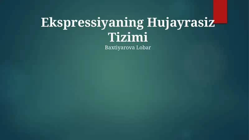 Ekspressiyaning Hujayrasiz Tizimi 1