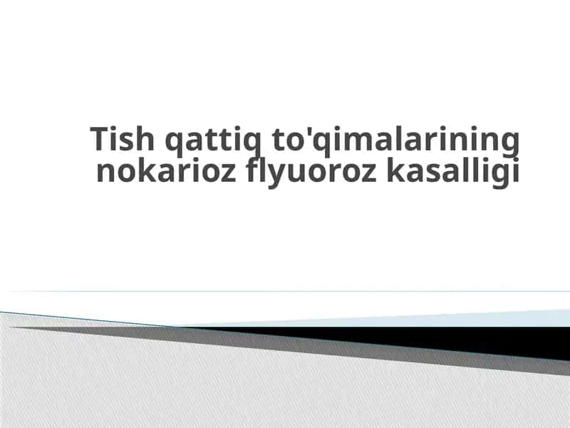 Tishqattiq to'qimalarining nokari oz flyuoroz kasalligi 1