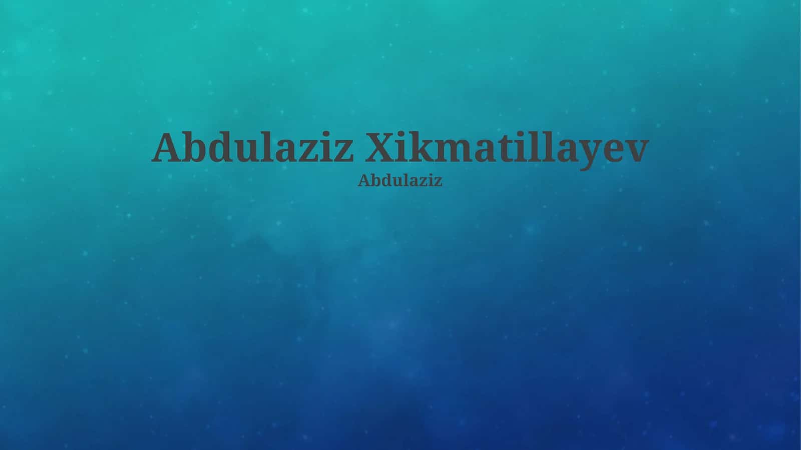 Abdulaziz Xikmatillayev 1