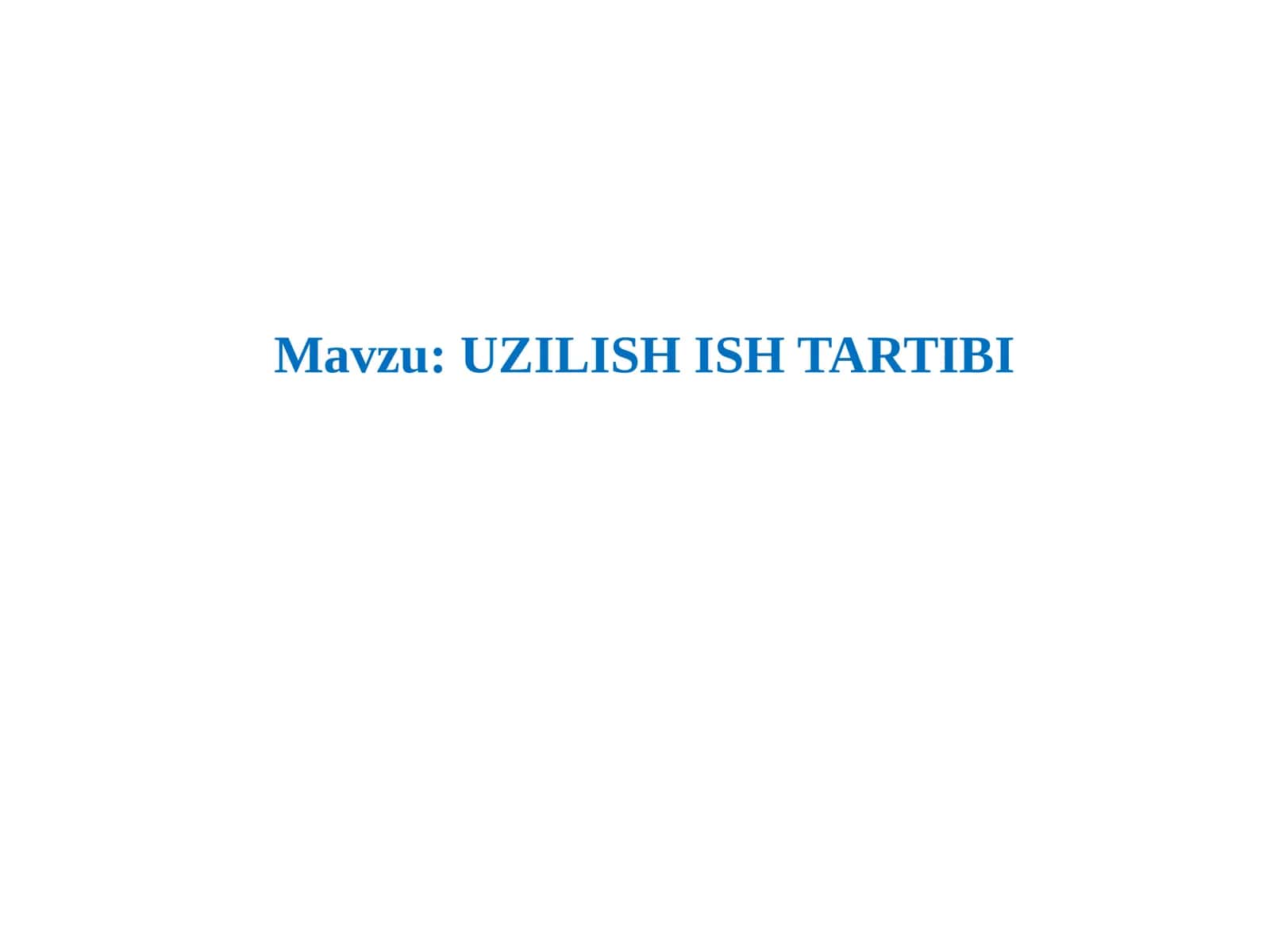 UZILISH ISH TARTIBI 1