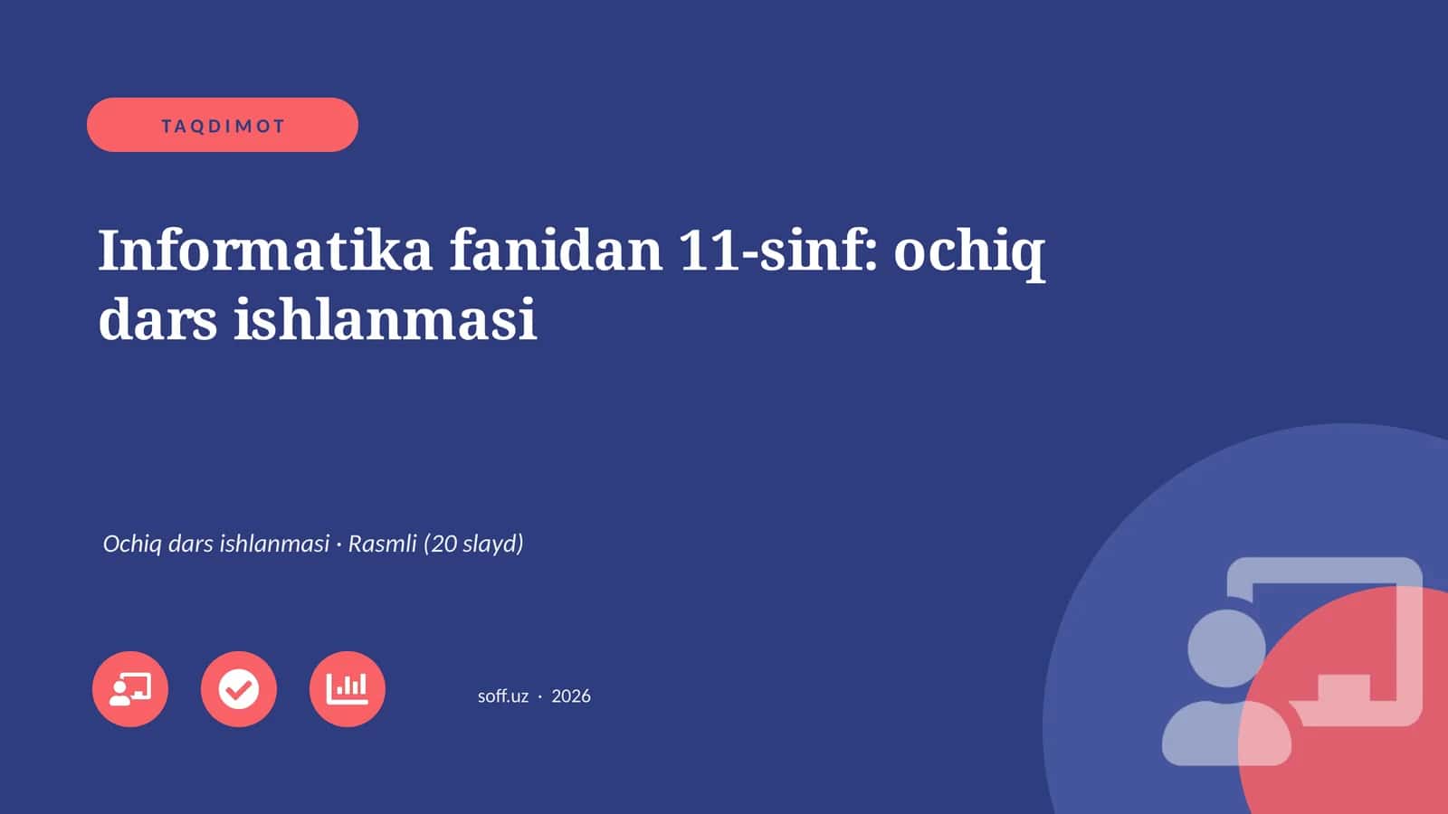 Informatika fanidan 11-sinf: ochiq dars ishlanmasi 1