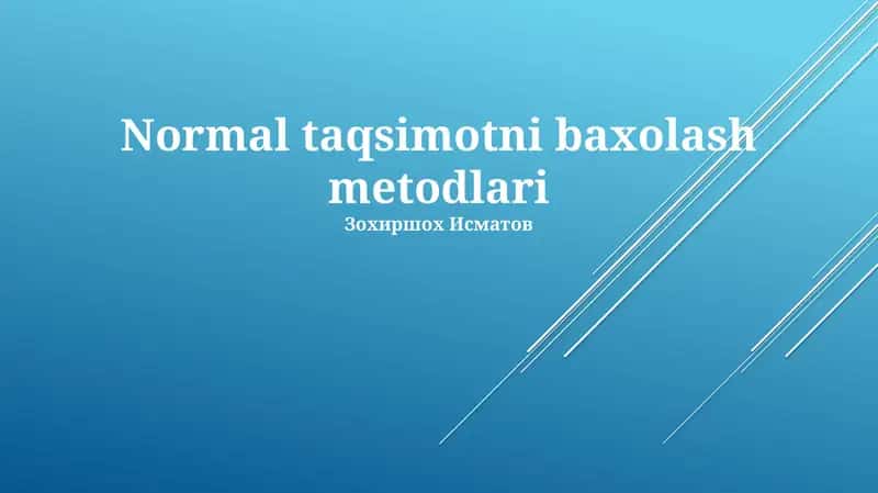 Normal taqsimotni baxolash metodlari 1