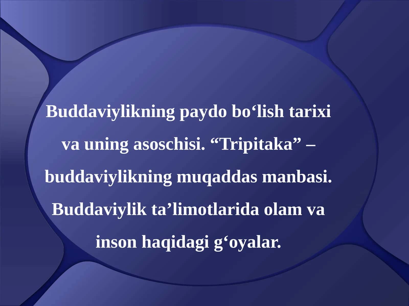 Buddaviylikning paydo bo‘lish tarixi va uning asoschisi 1