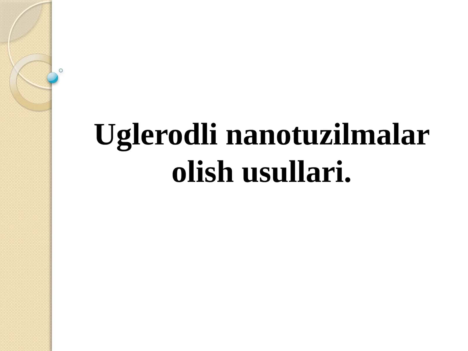 Uglerodli nanotuzilmalar olish usullari 1