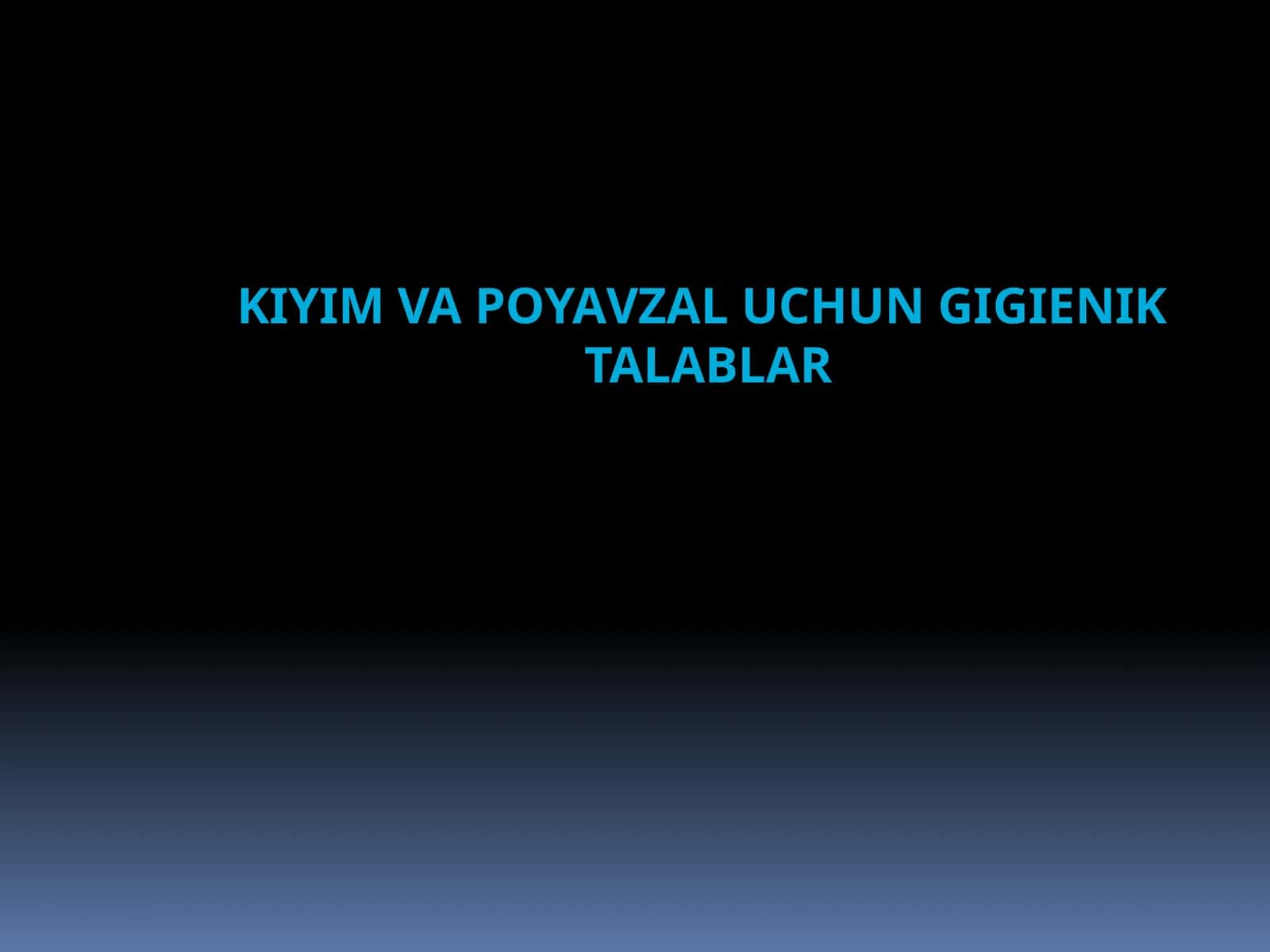 Kiyim vapoyavzaluchun gigieniktalablar 1