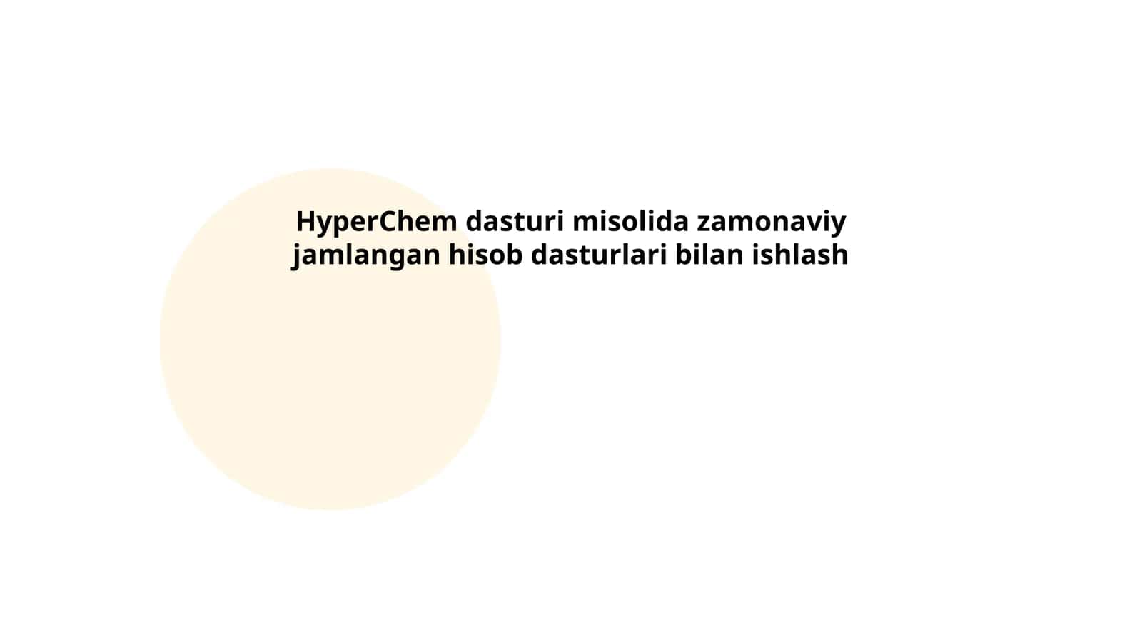 HyperChem dasturi misolida zamonaviy jamlangan hisob dasturlari bilan ishlash 1