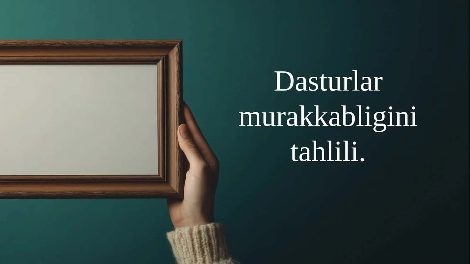 Dasturlar murakkabligini tahlili 1