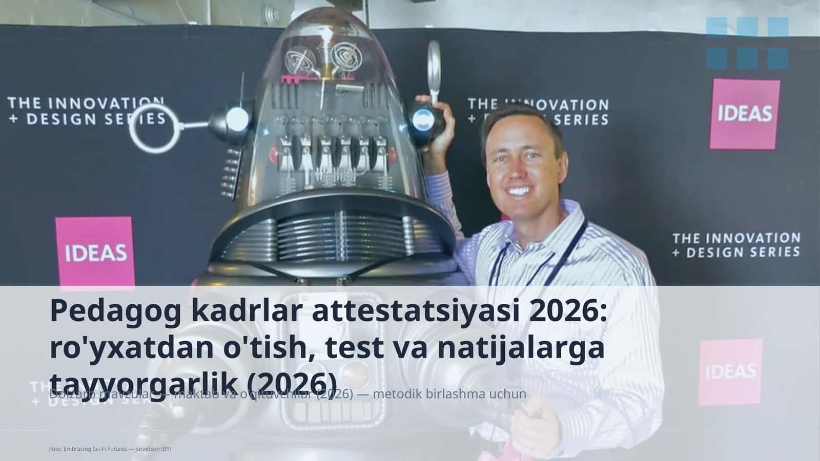 Pedagog kadrlar attestatsiyasi 2026: ro'yxatdan o'tish, test va natijalarga tayyorgarlik 1