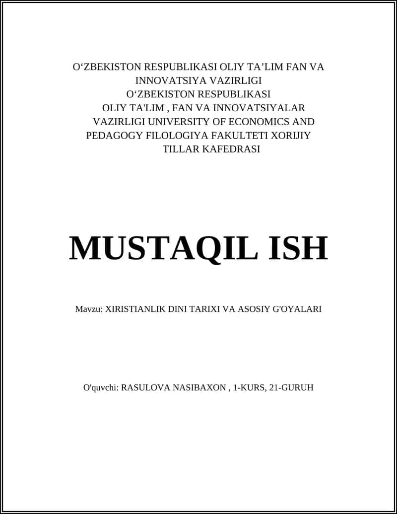 XIRISTIANLIK DINI TARIXI VA ASOSIY G'OYALARI 1
