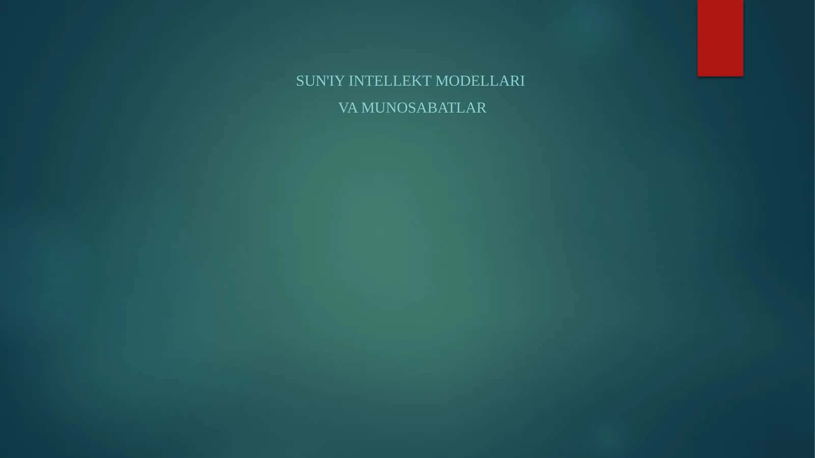 Sun'iy intellekt modellari va munosabatlar 1