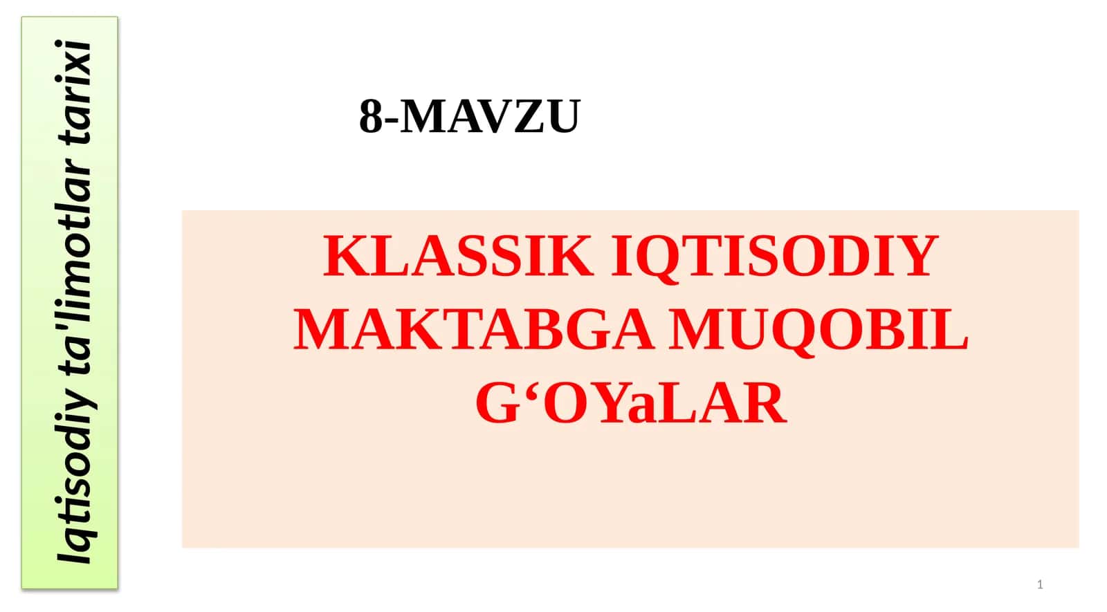 KLASSIK IQTISODIYMAKTABGA MUQOBILGʻOYaLAR 1