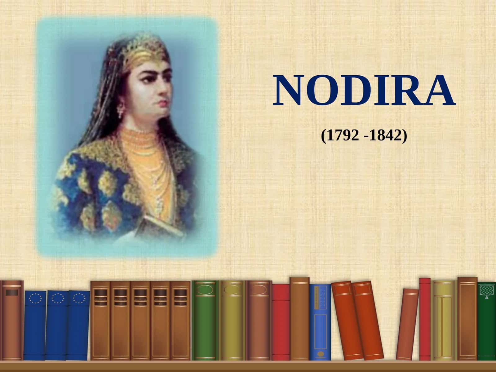 NODIRA (1792 - 1842) 1