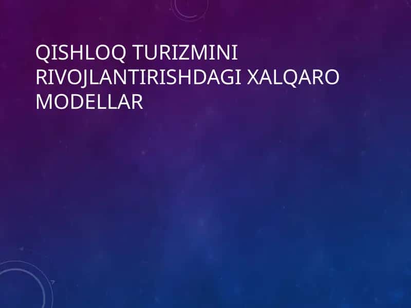 Qishloq turizmini rivojlantirishdagi xalqaro modellar 1
