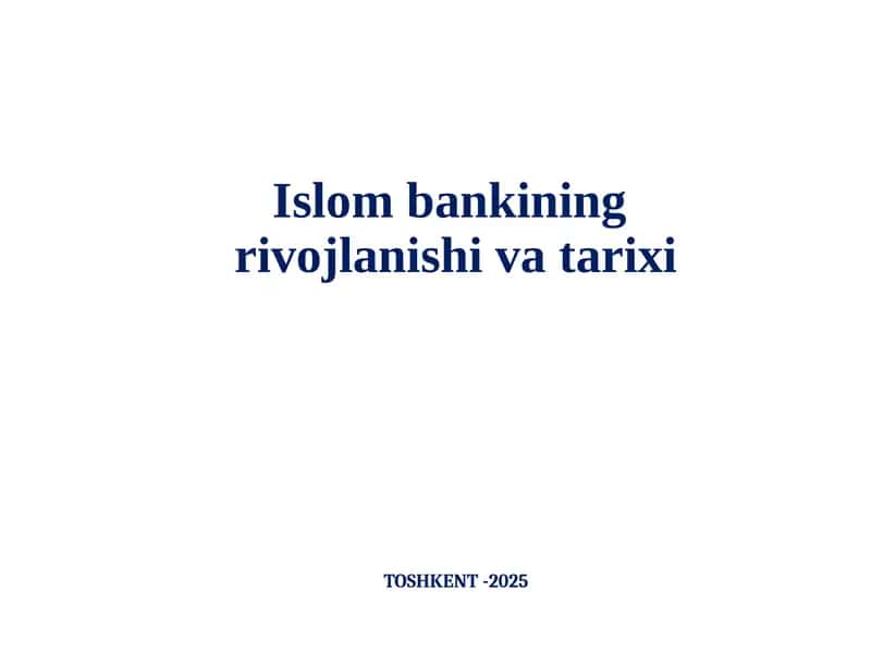 Islom bankining rivojlanishi va tarixi mavzusida taqdimot 1