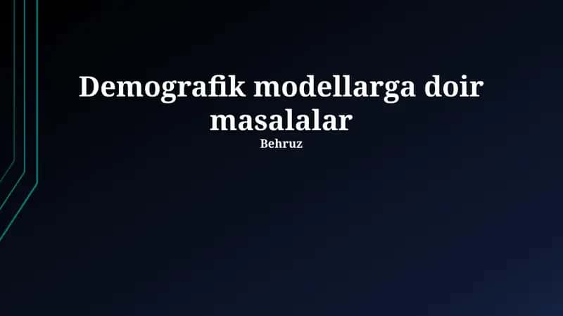 Demografik modellarga doir masalalar 1