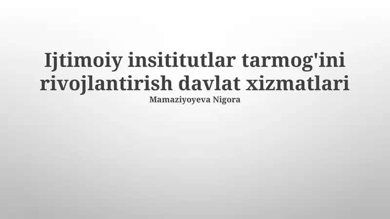 Davlat Xizmatlari Tarmog'ining Shakillanishi 1