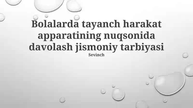 Bolalarda tayanch harakat apparatining nuqsonida davolash jismoniy tarbiyasi