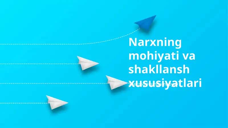 Narxning mohiyati va shakllansh xususiyatlari 1