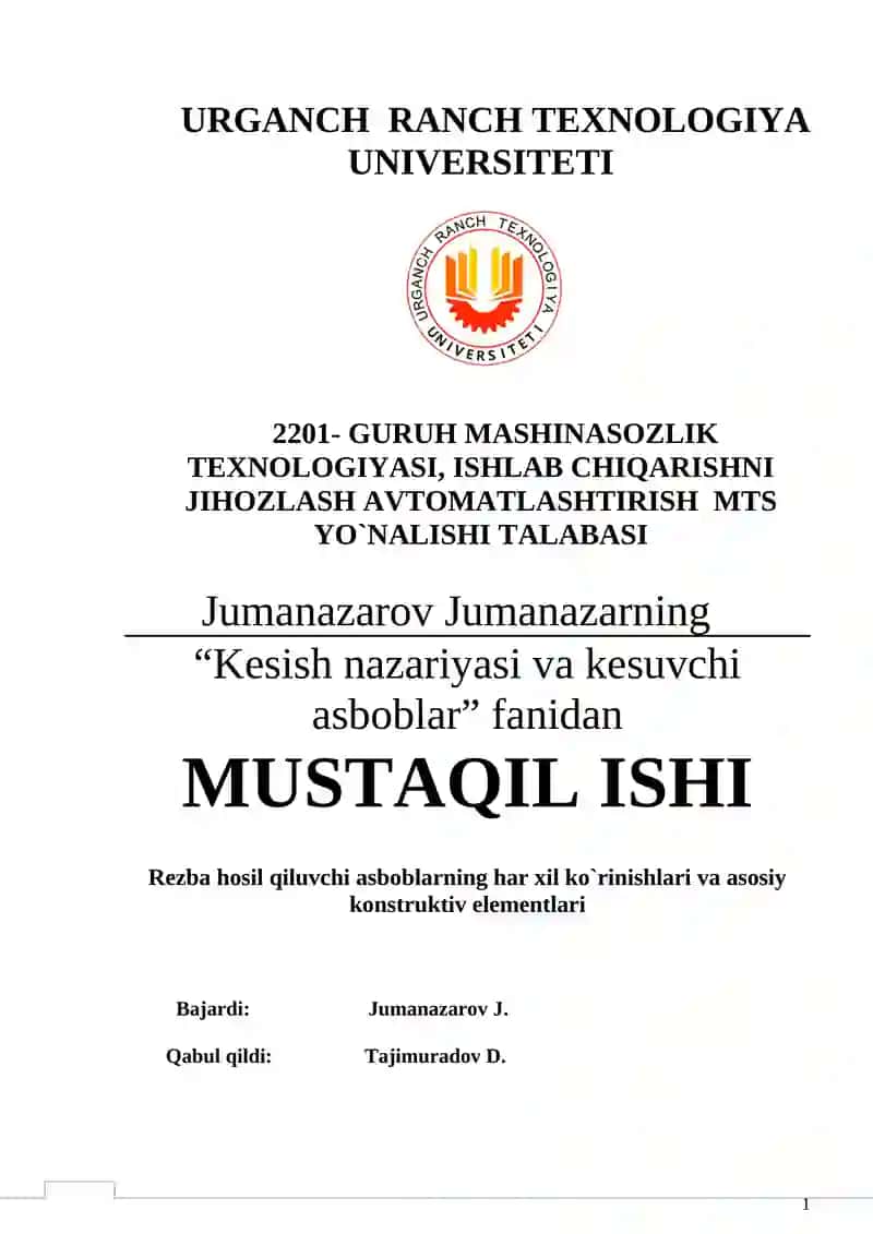 Rezba xosil qiluvchi asboblarning har xil ko`rinishlari va asosiy konstruktiv elementlari