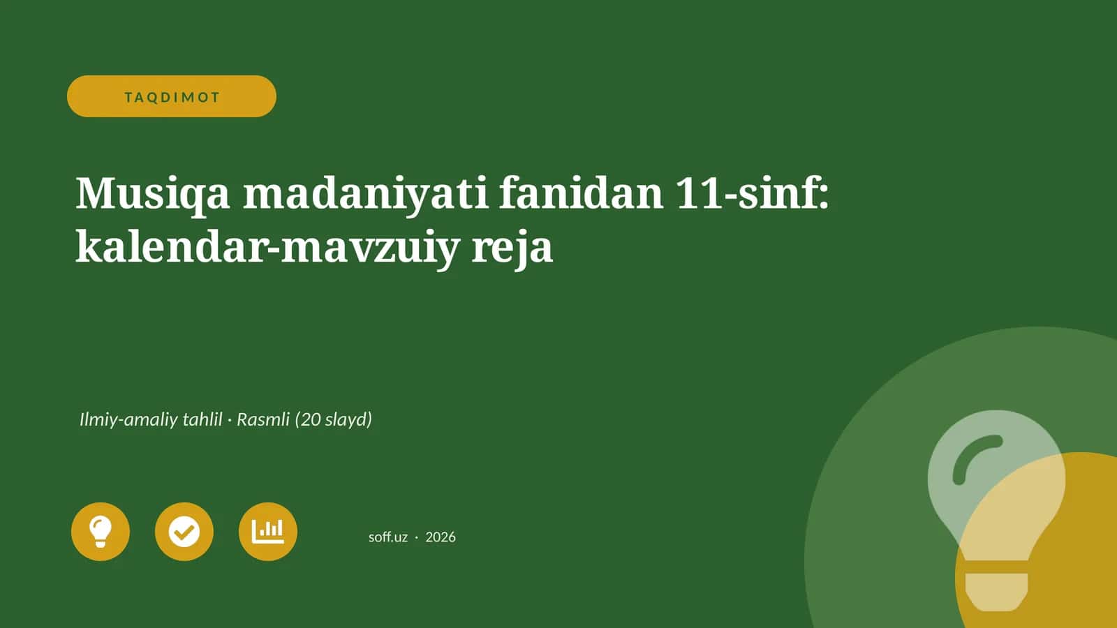 Musiqa madaniyati fanidan 11-sinf: kalendar-mavzuiy reja 1