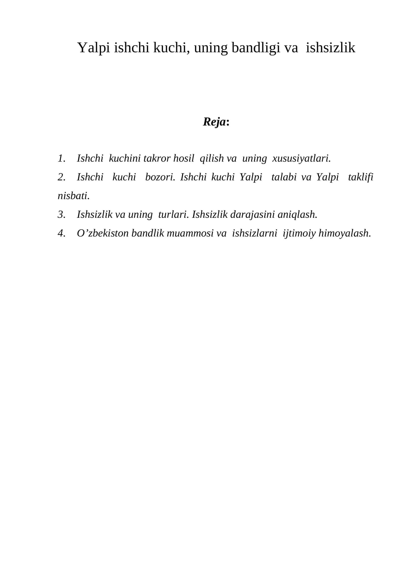 Yalpi ishchi kuchi, uning bandligi va ishsizlik 1