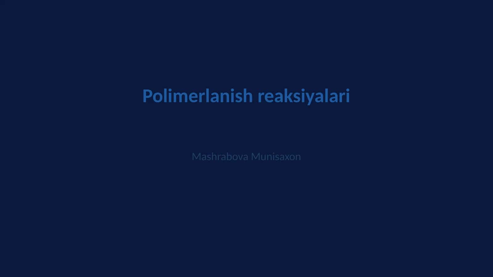 Polimerlanish reaksiyalari 1