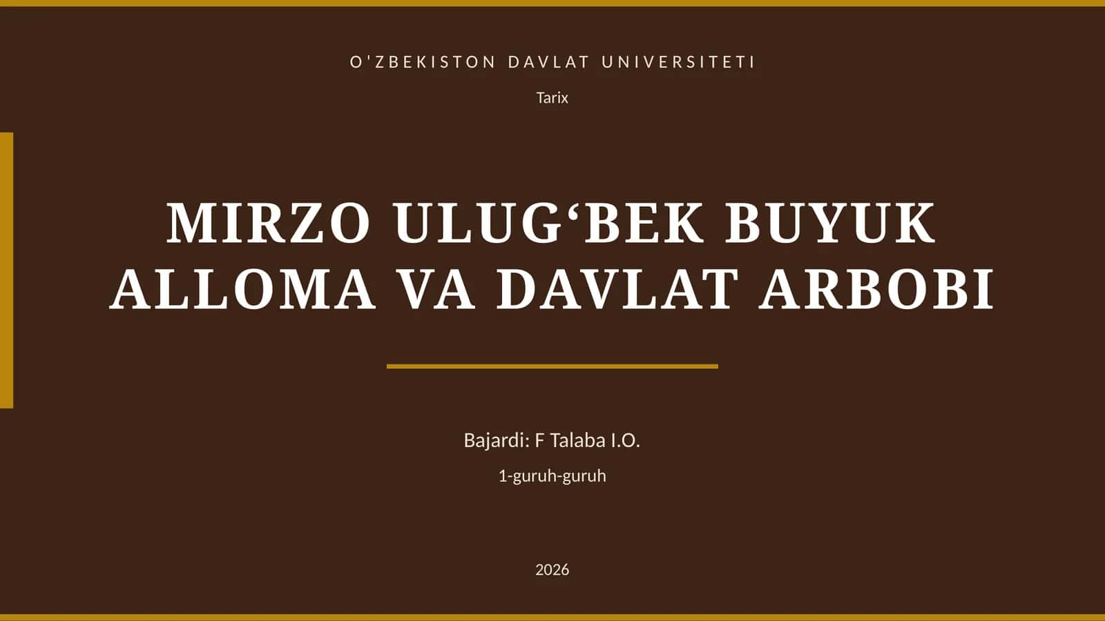 MIRZO ULUG‘BEK BUYUK ALLOMA VA DAVLAT ARBOBI 1