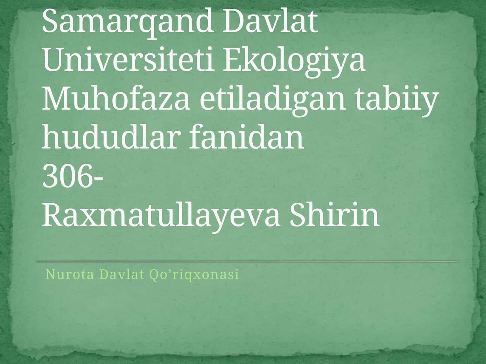 Nurota Davlat Qo’riqxonasi 1