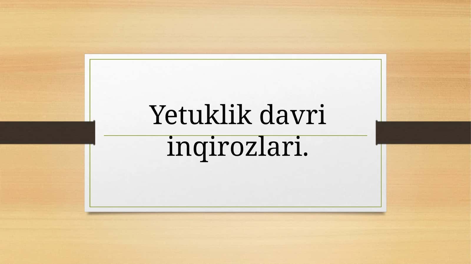 Yetuklik davri inqirozlari. 1