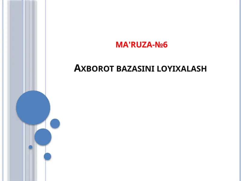 Ma'lumotlar bazasini loyixalash 1