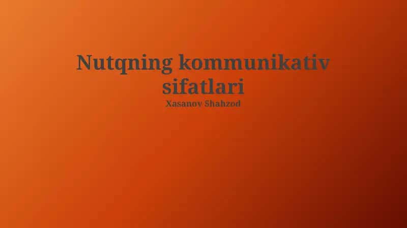 Nutqning kommunikativ sifatlari 1