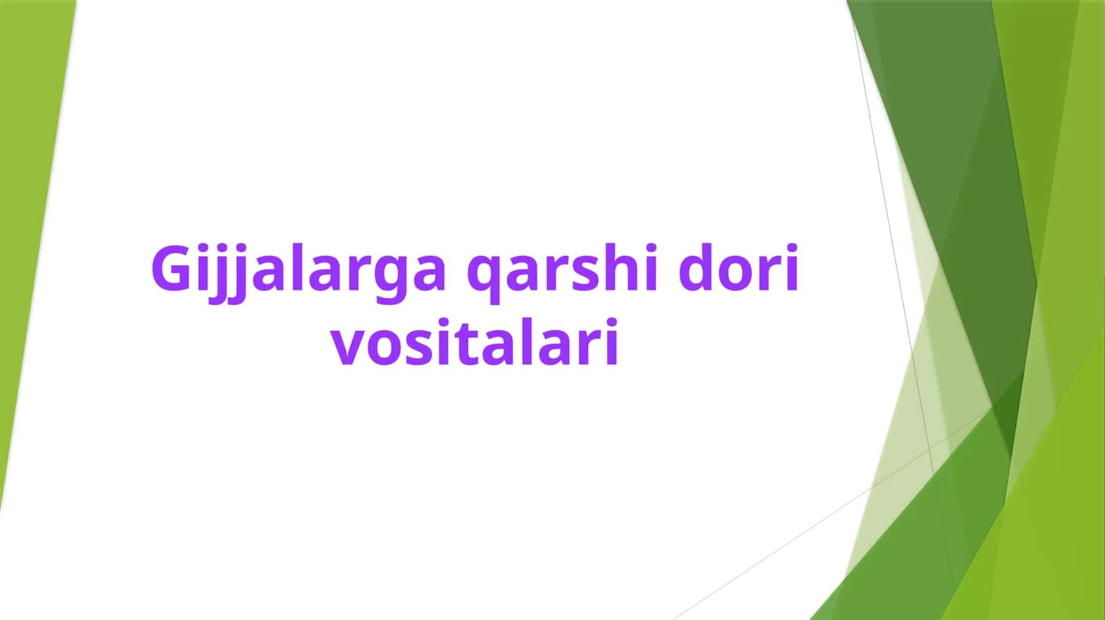 Gijjalarga qarshi vositalar 1