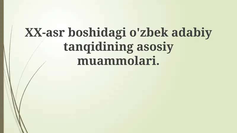 XX-asr boshidagi o'zbek adabiy tanqidi 1