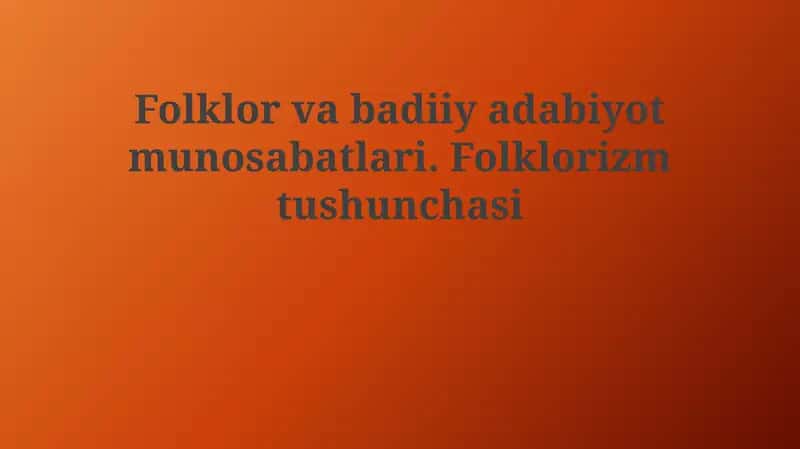 Folklorvabadiiyadabiyotmunosabatlari 1